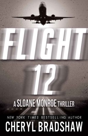 [Sloane Monroe 04] • Flight 12